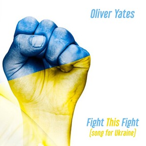 Fight This Fight (Song for Ukraine)