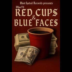 RedCups & BlueFaces (Explicit)