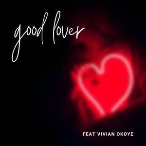 Good Lover (feat. Vivian Okoye)