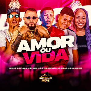 AMOR OU VIDA (Explicit)