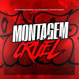 Montagem Cruel (Explicit)