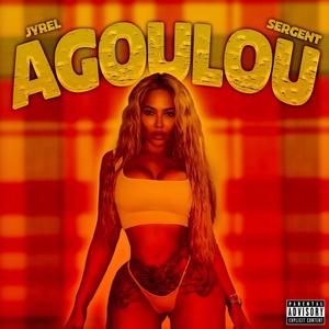 Agoulou (feat. Sergent, & Dj Tiyoyo)
