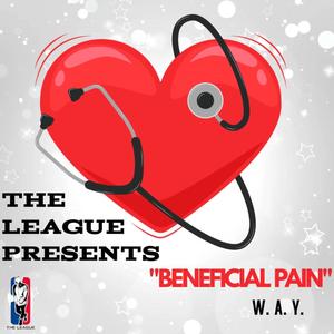 BENEFICIAL PAIN (feat. W.A.Y.) [Explicit]