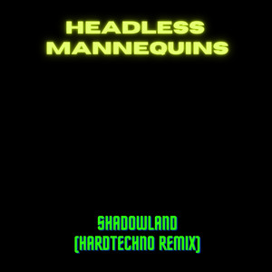 Shadowland (Hardtechno Remix)