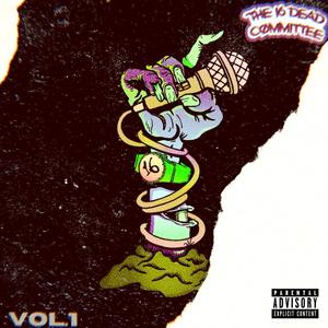 16 Dead Committee, Vol. 1 (Explicit)