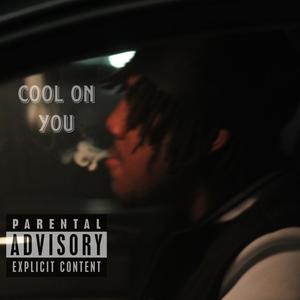 cool on you (Explicit)