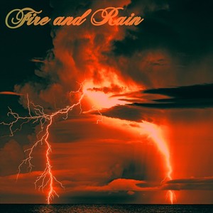 Fire and Rain