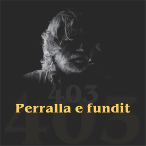 Perralla E Fundit