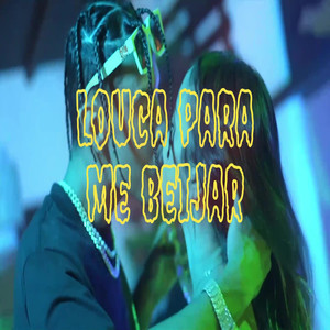 Louca para me beijar (Explicit)