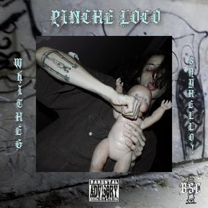 Pinche loco (feat. SayHello!) [Explicit]