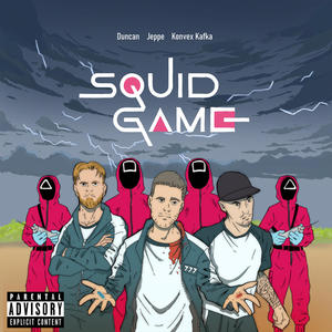 SQUID GAME(feat. Duncan & Convex Kafka) (Explicit)