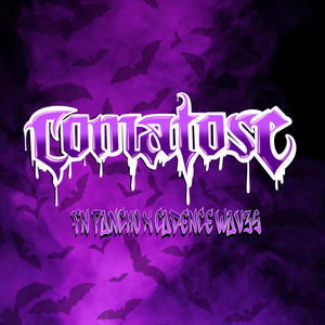 COMATOSE (feat. CADENCE WAV3S) (Explicit)