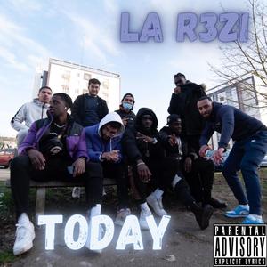 Today (feat. LA R3Zi) [Explicit]