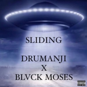 SLIDING (feat. BLVCK MOSES) (Explicit)
