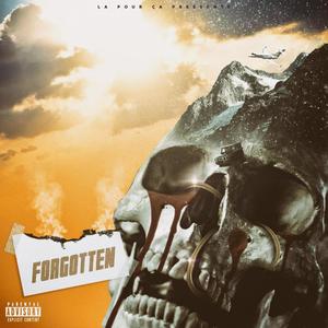 FORGOTTEN (Explicit)