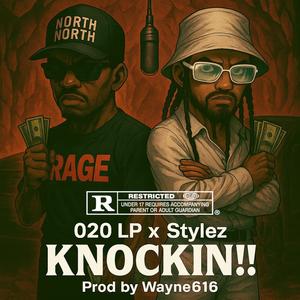 KNOCKIN!! (feat. C Stylez) (Explicit)