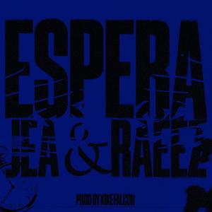 ESPERA (feat. Ráeez) (Explicit)