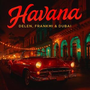 Havana (feat. Frankmi & Dubai)