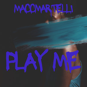 Play Me (Explicit)