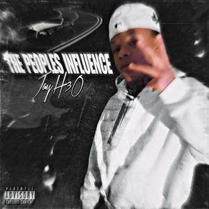 The People's Influence (Explicit)