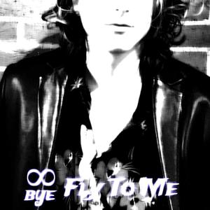 Fly To Me