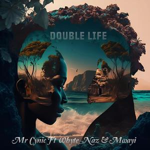 Double Life (feat. Whyte Naz & Mwayi)