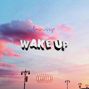 wake up (Explicit)