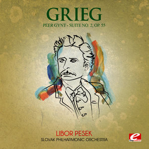 Peer Gynt Suite No. 2, Op. 55: I. The Abduction of the Bride - Ingrid's Lamento