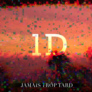 Jamais trop tard (Explicit)