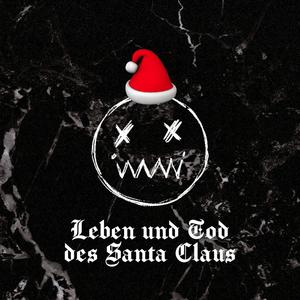 Leben und Tod des Santa Claus (Explicit)