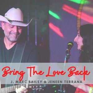 Bring The Love Back (feat. J. Marc Bailey)