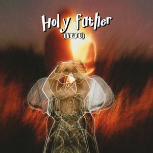 Holy father (YESU)