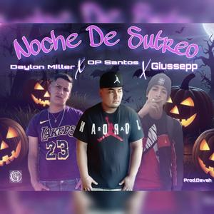 Noche De Sutreo (feat. Giussepp & Daylon Miller) [Explicit]