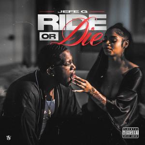 Ride or Die (Explicit)