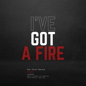 I've got a Fire (feat. Luis Bautista)