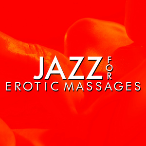 Jazz for Erotic Massages