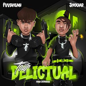 TOUR DELICTUAL (feat. Jhouar) (Explicit)