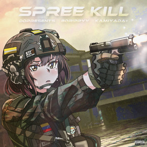 SPREE KILL (Sped Up|Explicit)