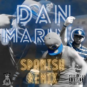 Dan Marino (feat. El Claxico & El Ràcié) [Spanish Remix] [Explicit]