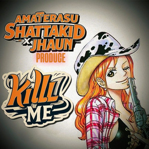 Kill Me (Explicit)