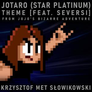 Jotaro (feat. Seversi from Jojo's Bizarre Adventure) [Star Platinum] Theme from Jojo's Bizarre Adventure