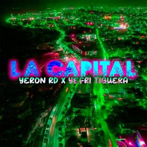 LA CAPITAL (feat. YERON RD & YEFRY TIGUERA)