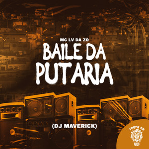 Baile da Putaria (Explicit)