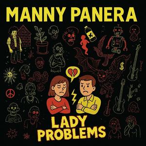 Mannypaneraa-LadyProblems (Explicit)
