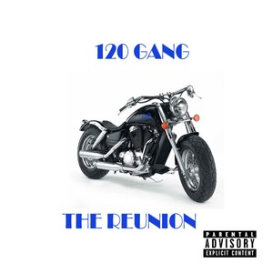 120 Gang the Reunion (Explicit)