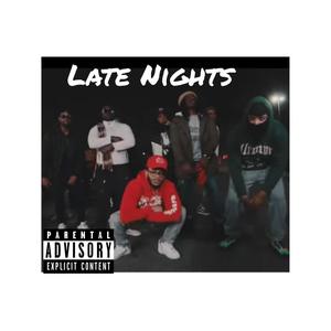 Late Nights (feat. KR, JP eyeyslow & Rasta Zoe) [Explicit]