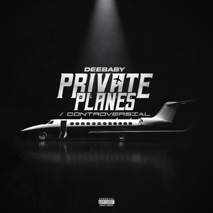 Private Planes / Controversial (Explicit)