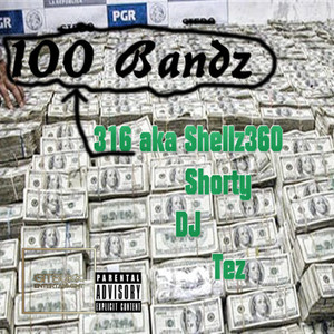 100 Bandz (Explicit)
