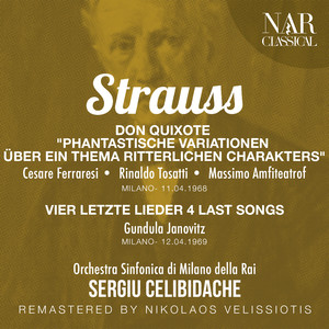 STRAUSS: DON QUIXOTE "PHANTASTISCHE VARIATIONEN ÜBER EIN THEMA RITTERLICHEN CHARAKTERS", VIER LETZTE LIEDER "4 LAST SONGS"