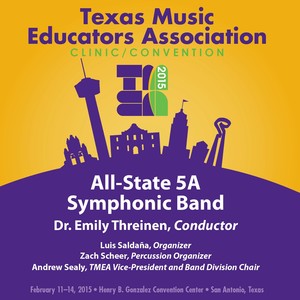 2015 Texas Music Educators Association (Tmea) : All-State 5a Symphonic Band (Live)